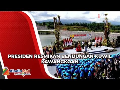 Kapasitas Juta Kubik Presiden Jokowi Resmikan Bendungan Kuwil