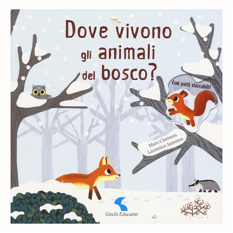 Dove Vivono Gli Animali Del Bosco Babookidsdesign