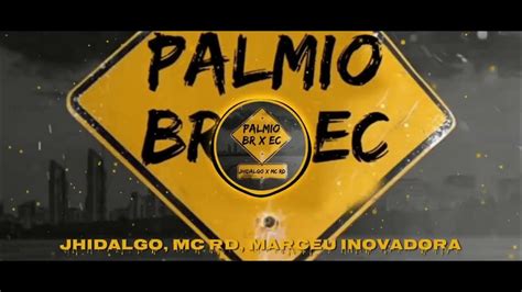 Palmio Jhidalgo X Mcrd And Marceu Inovadora Audio Oficial Youtube