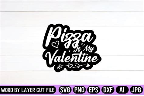 Pizza Is My Valentine SVG Design Graphic By SVG Artfibers Creative