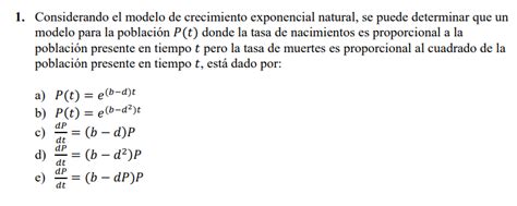 Solved 1 Considerando El Modelo De Crecimiento Exponencial