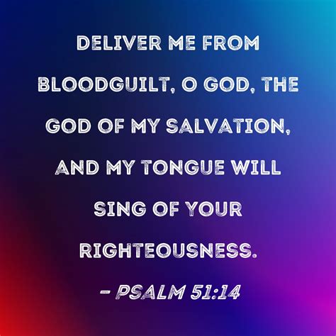 Psalm Deliver Me From Bloodguilt O God The God Of My Salvation