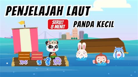 Kapten Panda Kecil Jelajahi Lautan Bertemu Bajak Laut Kiki Panda