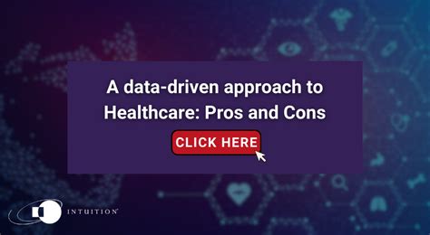 A Data Driven Approach To Healthcare Pros And Cons Intuition