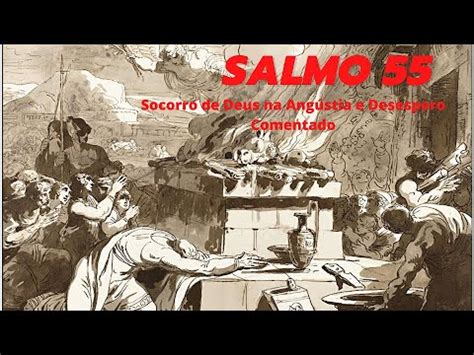 Poderoso Salmo Pedir Socorro A Deus Ang Stia E Desespero Youtube