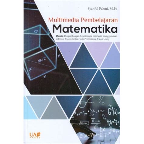 Jual Buku Original Multimedia Pembelajaran Matematika Desain Pengembangan Multimedia Interaktif