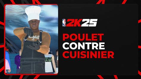 Nba K Poulet Contre Cuisinier Ma Carri Re Youtube