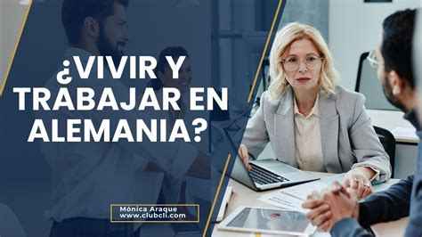 Vivir Y Trabajar En Alemania Clubcli