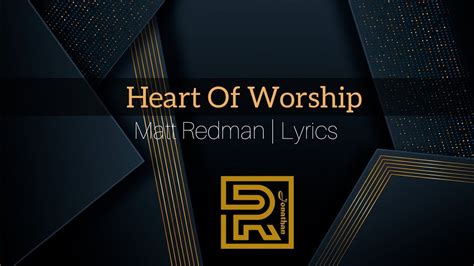 Heart Of Worship Matt Redman Lyrics Youtube