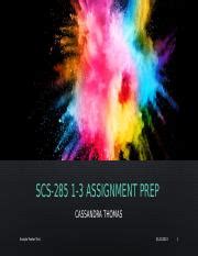 SCS 285 1 3 Assignment Prep Pptx SCS 285 1 3 ASSIGNMENT PREP