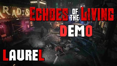 Echoes Of The Living Demo Laurel Youtube