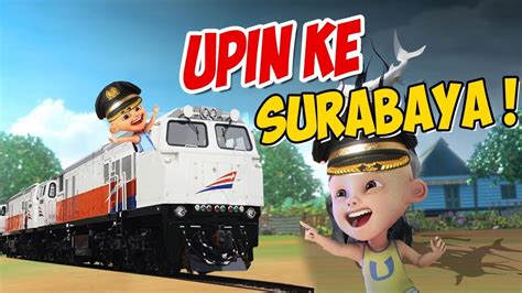 Upin Ipin Naik Kereta Api Ke Surabaya Gta Lucu Youtube