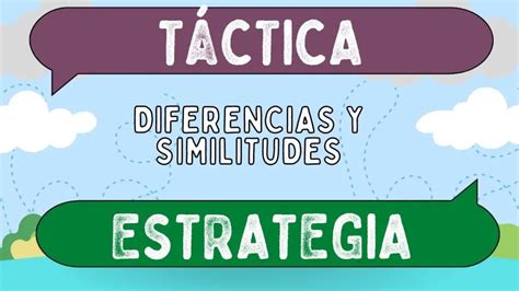 Diferencias Entre Táctica Y Estrategia