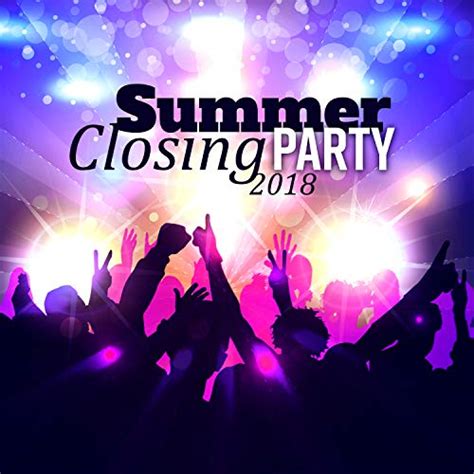 Amazon MusicでChillout Music EnsembleのSummer Closing Party 2018 Ibiza