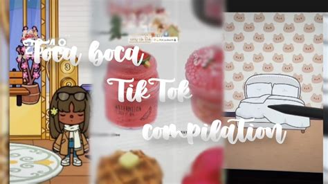 5 Minutes Of Tiktoks Toca Boca Tiktoks Tiktok Compilation Credits To Creators Youtube