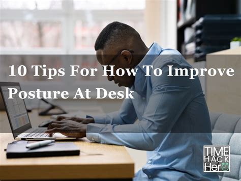 10 Tips For How To Improve Posture At Desk