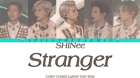 Shinee Stranger Lyrics Ger Eng Sub Youtube