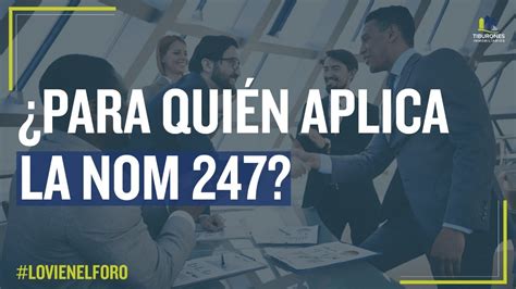 ¿para Quién Aplica La Nom 247 Norma Oficial Mexicana Nom 247 Se 2021