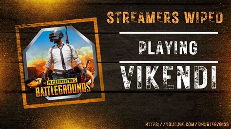 Pubg Pc Playing Vikendi Streamers Wiped Chicken Dinner Youtube