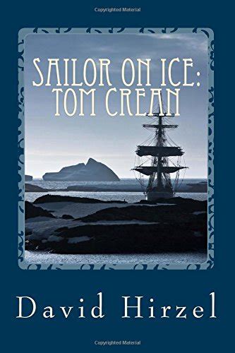 Sailor On Ice Tom Crean De Hirzel David Very Good Paperback 2011