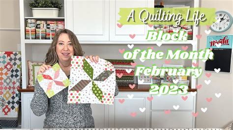 Quilt Block Of The Month February 2023 A Quilting Life YouTube