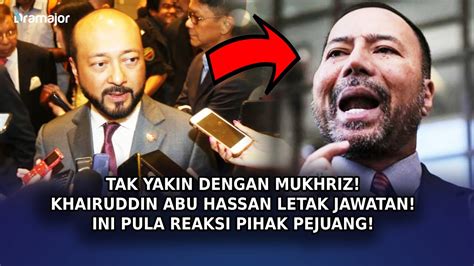 Tak Yakin Dengan Mukhriz Khairuddin Abu Hassan Letak Jawatan Ini Pula Reaksi Dari Pihak