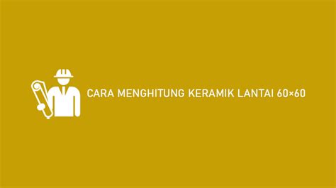 Cara Menghitung Tegel Ilmu