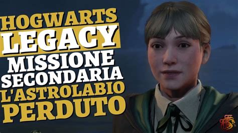 L Astrolabio Perduto Missione Secondaria Guida Hogwarts Legacy Youtube