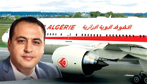 Air Alg Rie Le Pdg Yacine Benslimane Annonce Des Bonnes Nouvelles