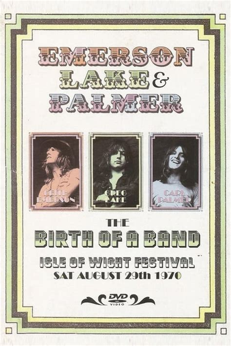 Ver Emerson Lake Palmer The Birth Of A Band Isle Of Wight Festival