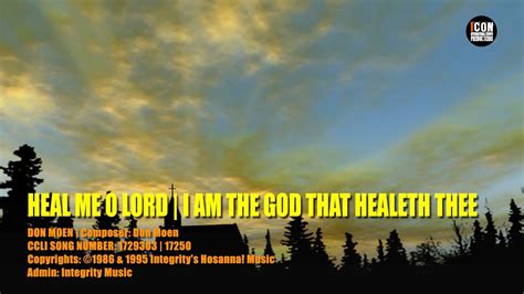 Heal Me O Lord I Am The God That Healeth Thee Don Moen Hd 1080p