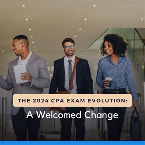 The 2024 Cpa Exam Evolution A Welcomed Change Cpa Exam Cpa Review Cpa