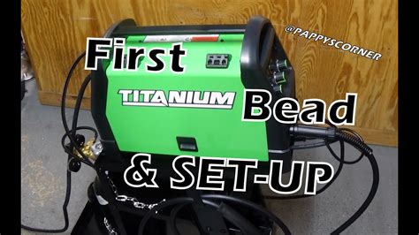 Harbor Freight Titanium Welder Set Up And First Bead Youtube