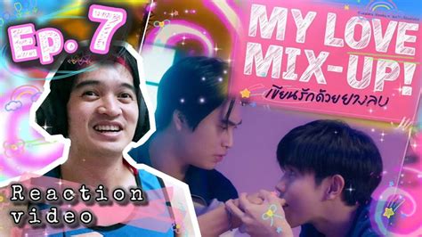 MY LOVE MIX UP เขยนรกดวยยางลบ EPISODE 7 REACTION BOYFRIEND FOR