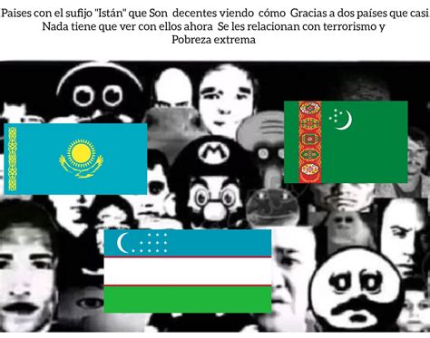 Esos dos son Pakistán y Afganistán Meme by Dr lanzaguisante 70