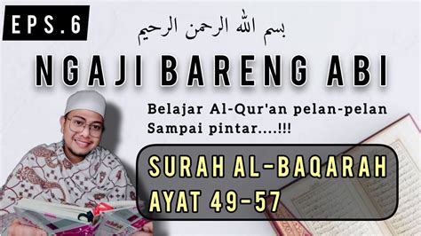 Belajar Ngaji Bertajwid Surah Al Baqarah Ayat Ngaji Bareng Abi