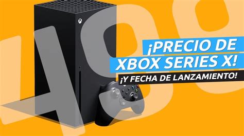 CONFIRMADO El Precio De Xbox Series X Y Fecha De Lanzamiento YouTube