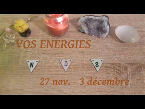 VOS ÉNERGIES de la SEMAINE du 27 novembre au 3 décembre 3 choix