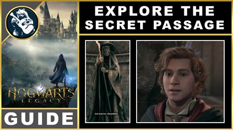 Hogwarts Legacy Explore The Secret Passage Quest Guide Youtube