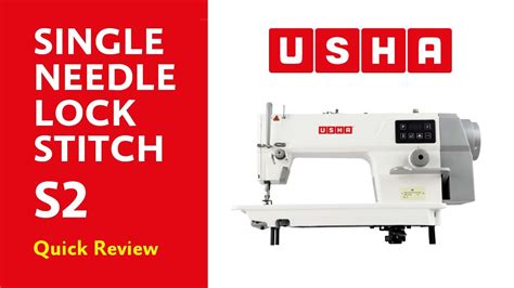 USHA S2 Single Needle Lock Stitch Sewing Machine Quick Review YouTube