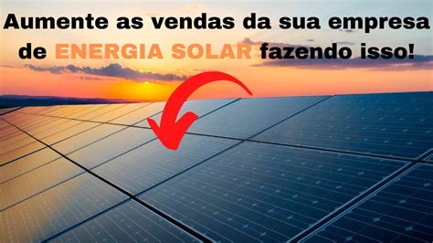 COMO VENDER ENERGIA SOLAR ANÚNCIOS ONLINE YouTube