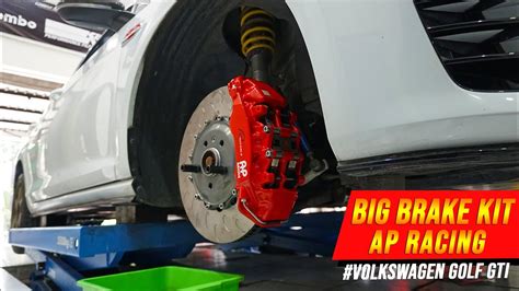 Modifikasi Volkswagen Golf Gti Big Brake Kit Ap Racing Youtube