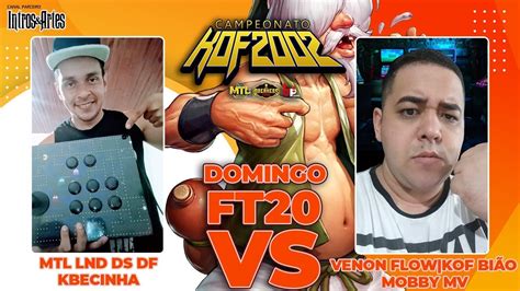 Campeonato Mtl Kof Mtl Lnd Ds Df Kbecinha Vs Venon Flow Kof