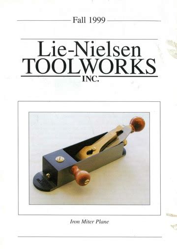 Lie-Nielsen Toolworks Inc. : Fall 1999 : Lie-Nielsen Toolworks Inc. : Free Download, Borrow, and ...