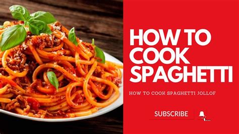 How To Cook Spaghetti How To Cook Spaghetti Jollof Nigeria Spaghetti