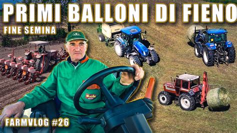 Farm Vlog 26 Semina Mais Completata E Primi Balloni Di Fieno Tutti