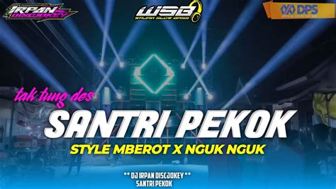 terbaru dj bass nguk nguk  mberot santri pekok melody party hore youtube