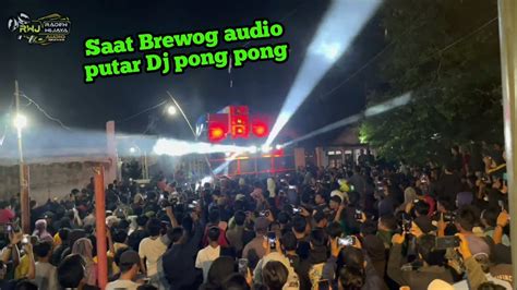 Saat Brewog Audio Putar Dj Pong Pong Cek Sound Persiapan Karnaval YouTube