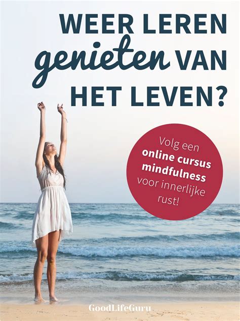 Heb Je Vaak Last Van Stress En Piekeren Volg Een Cursus Mindfulness