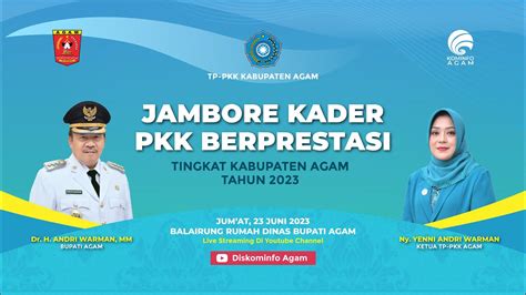 Jambore Kader PKK Berprestasi Tingkat Kabupaten Agam Tahun 2023 YouTube